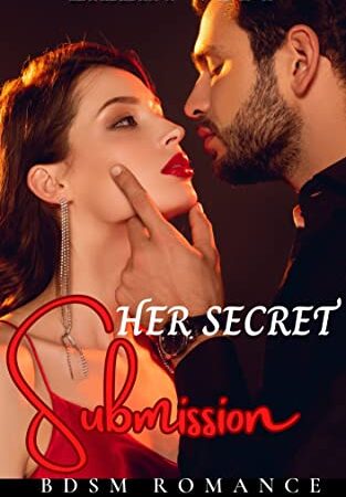 Her Secret Submission: Older Woman Younger Man BDSM Romance Erotica (Bound and Aroused Book 2)