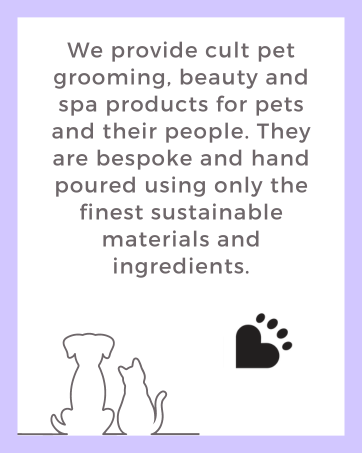 pet grooming, beauty and spa products, handmade in the uk